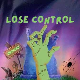 Lose Control by MNXNO