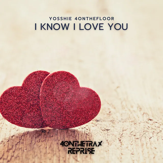 I Know I Love You