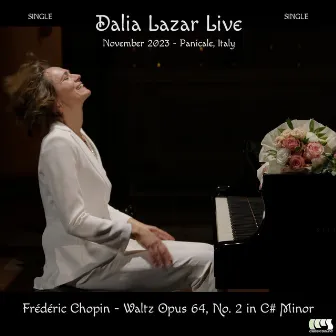 Waltz Op. 64, No. 2 in C-Sharp Minor (Live) by Dalia Lazar