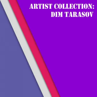 Artist Collection: Dim Tarasov by Dim Tarasov