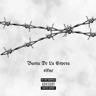 Basta de la Espera by Sikne