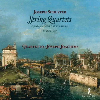 Schuster: String Quartets Nos. 1-6 by Joseph Joachim Quartet