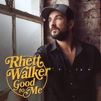 Good to Me by Rhett Walker