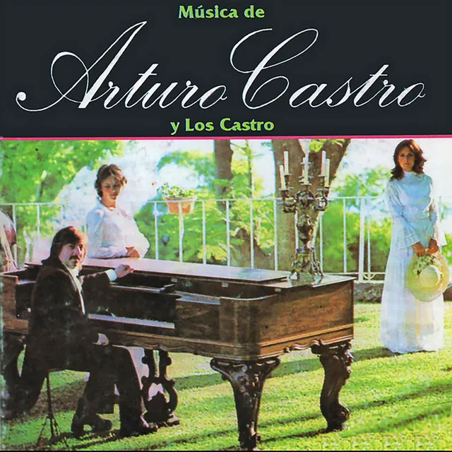 Música de Arturo Castro y Los Castro