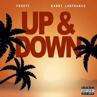 Up & Down by Fro$ty