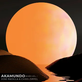 Akamundo (Mixes Vol. 1) by Mike Salta