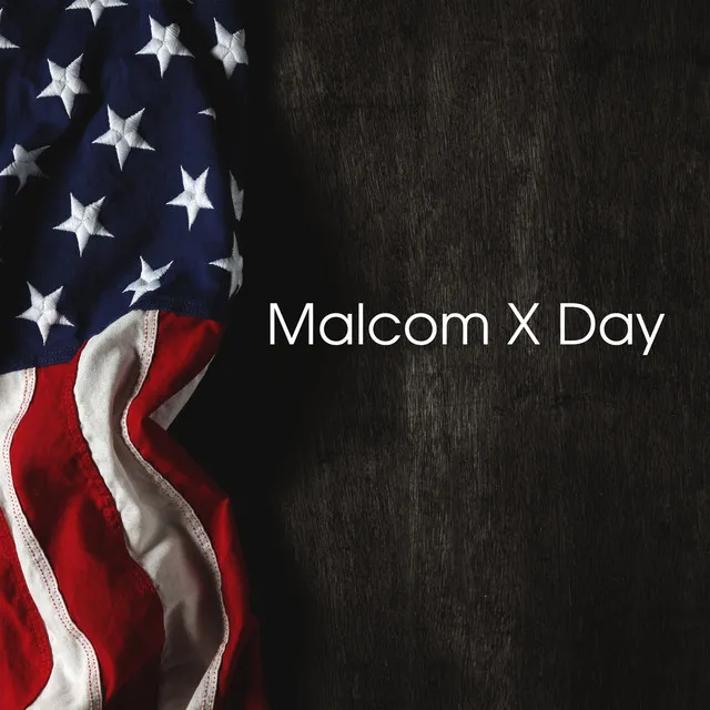 Malcom X Day – Black Jazz Music