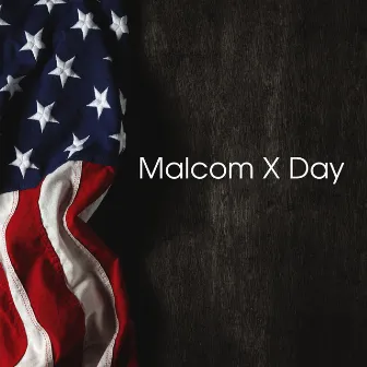 Malcom X Day – Black Jazz Music by Thelonious Fusion