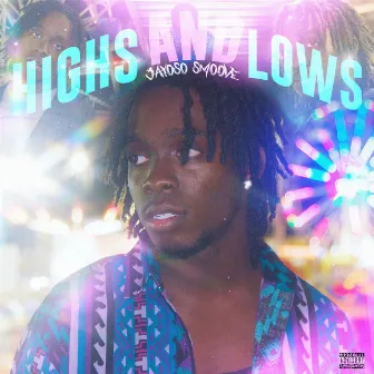 Highs and Lows by Saint Purp