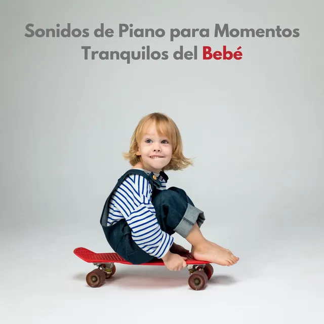 Sonidos De Piano Para Momentos Tranquilos Del Bebé