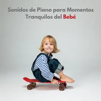 Sonidos De Piano Para Momentos Tranquilos Del Bebé by Discoteca Jazz Deluxe