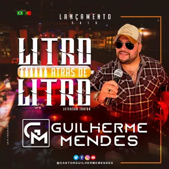 Litro Atras de Litro by Guilherme Mendes