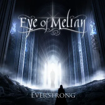 Everstrong by Eye of Melian