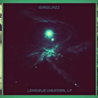 Lenguaje Universal by Gordojazz