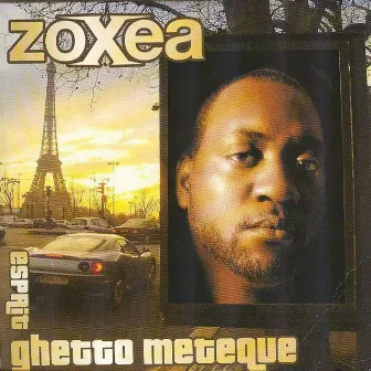 Esprit ghetto métèque (feat. Sinik) by Zoxea