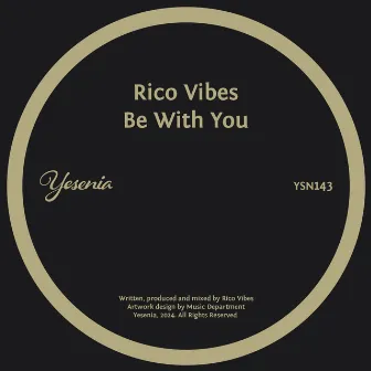 Be With You by Rico Vibes