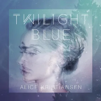 Twilight Blue by Alice Kristiansen