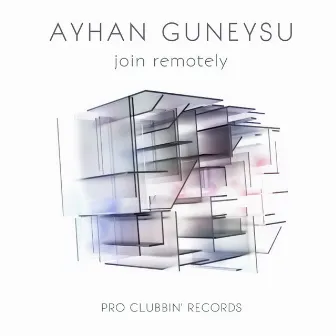 Join Remotely by Ayhan Guneysu