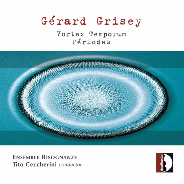 Grisey: Vortex temporum & Periodes