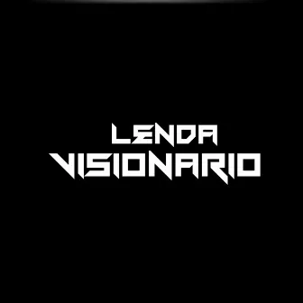 Visionário by Lil Lenda