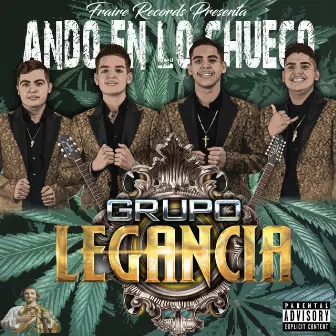 Ando en lo Chueco by Grupo Legancia