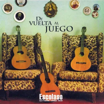 De vuelta al juego by Escolaso Tango Guitar Trio