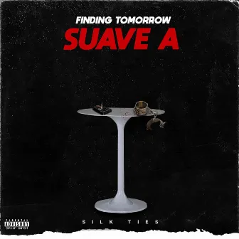 Finding Tomorrow by Suave A