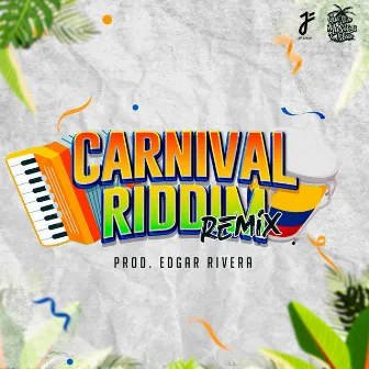 Carnival Riddim (Remix) by Dj Edgar Rivera