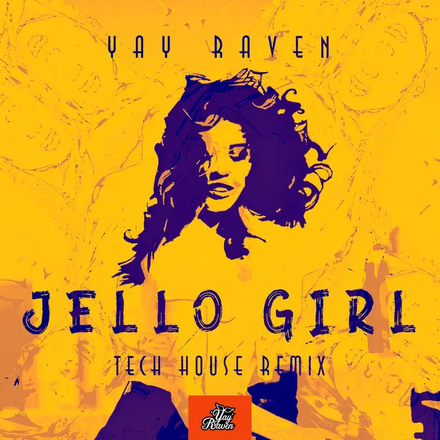 Jello Girl - Tech House Remix