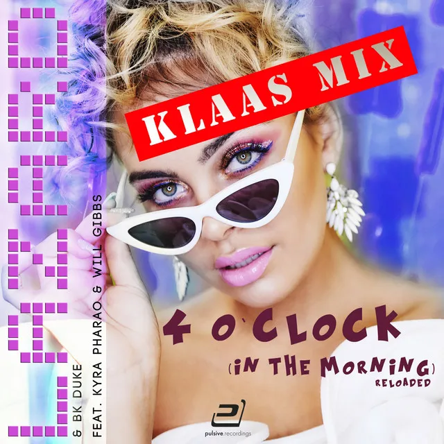 4 o'Clock (In the Morning) [Reloaded] - Klaas Mix