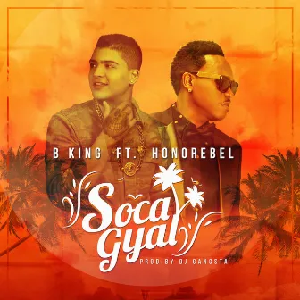 Soca Gyal by B King