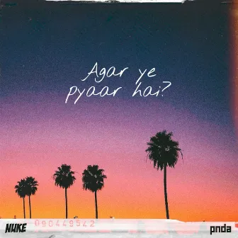 Agar ye pyaar hai? by Nuke