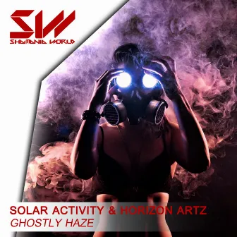 Ghostly Haze by Solar Activity