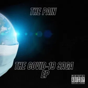 THE COVID-19 SAGA by THE PAIN