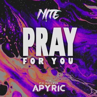 Pray For You (Radio Edit) by N!TE