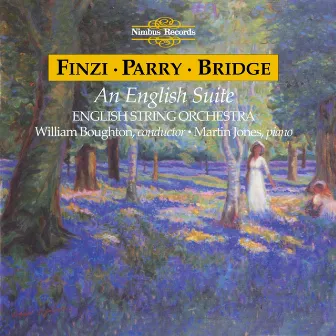 Finzi, Parry & Bridge: An English Suite by Martin Jones