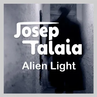 Alien Light by Josep Talaia