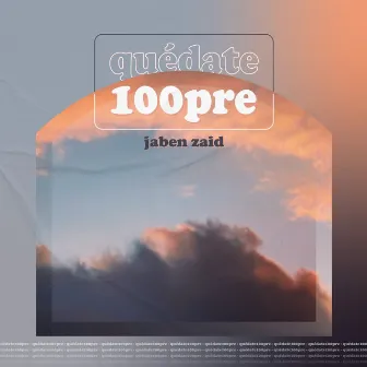 Quédate 100Pre by Jaben Zaid