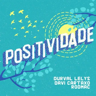 Positividade by RodMac