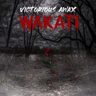 Wakati by Victorious Awax