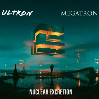 Nuclear Excretion by Ultron