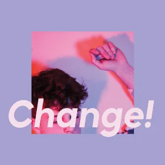 Change! by Eli Jonathan