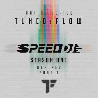 T:F Artist Series Season One (Remixes, Pt. 1) by Speed DJ