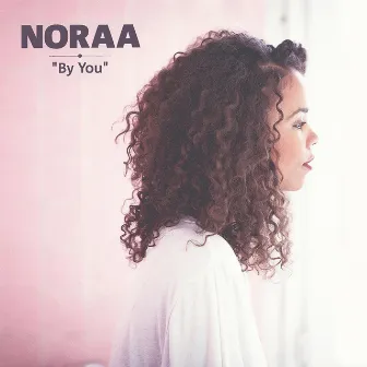 By You by Noraa