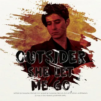 She Let Me Go by Outsider