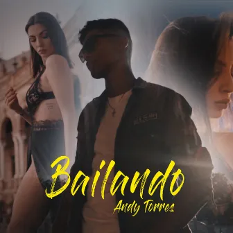 Bailando by Andy Torres