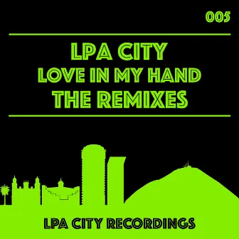 Love In My Hand by LPA City