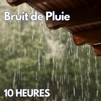 10 Heures de Bruit de Pluie Bruit Blanc Pour Dormir by Bruit Blanc Dormir