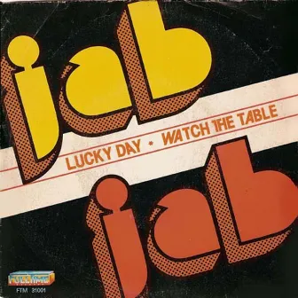 Watch the Table / Lacky Day by JAB