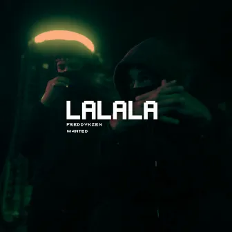 Lalala by FREDDYKZEN